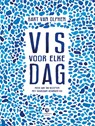 Vis voor elke dag - Bart van Olphen - 9789048839827