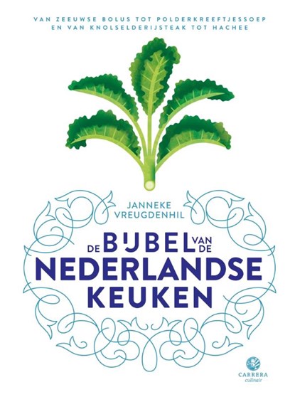 De bijbel van de Nederlandse keuken, Janneke Vreugdenhil - Gebonden - 9789048847341