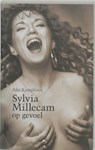 Sylvia Millecam: op gevoel - KAMPHUIS, A. - 9789049025021