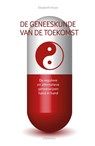 De geneeskunde van de toekomst - Elizabeth Visser - 9789049401269