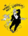 Ik word niet goed / 1 - SCHIPPERS, Wim T. & BOOGAARD, Theo van den - 9789049501174