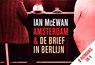 Amsterdam & De Brief in Berlijn - MACEWAN, Ian - 9789049800604