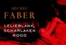 Lelieblank, scharlaken rood - Michel Faber - 9789049802233