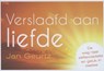 Verslaafd aan liefde - Jan Geurtz - 9789049803254
