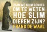 Zijn we slim genoeg om te weten hoe slim dieren zijn - Frans de Waal - 9789049805203