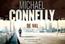 De val - Michael Connelly - 9789049805371