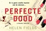 Perfecte dood - Helen Fields - 9789049808464