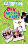 Dat heb ik weer! 4: Een chille clip, vet irri ouders en Puck is in love - Carry Slee - 9789049924591