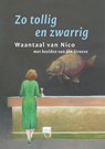 Zo tollig en zwarrig - Chris Doude van Troostwijk ; Klaas Driebergen - 9789050481755