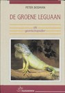 De groene leguaan als gezelschapsdier - BOSMAN, P. - 9789052661551