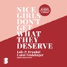 Nice girls don't get what they deserve - Lois P. Frankel ; Carol M. Frohlinger - 9789052869919