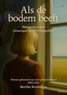 Als de bodem beeft - Bertha Kruizinga - 9789052946535