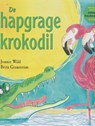 De hapgrage krokodil - Jonnie Wild - 9789053416877