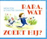 Rara, wat zoekt hij? - Mem Fox - 9789053418505
