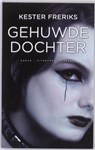 Gehuwde dochter - Kester Freriks - 9789054292333