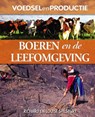 Boeren en de leefomgeving - Richard Spilsbury ; Louise Spilsbury - 9789055664771