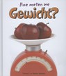 Gewicht - Thomas Adamson ; Heather Adamson - 9789055666393