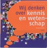 Wij denken over kennis en wetenschap - Philippe Boekstal - 9789055738656