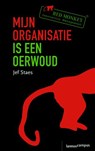 Mijn organisatie is een oerwoud - Jef Staes - 9789055945917