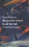 De gouden karper is uit het net - Nico Tydeman - 9789056702526
