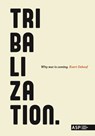 Tribalization - Koert Debeuf - 9789057187704