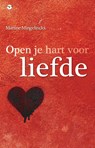 Open je hart voor liefde - Martine Mingelinckx - 9789057204685