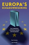 Europa's schaduwregering - Mark Scholliers - 9789057209666