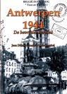 Antwerpen 1944 - J. Dillen ; A. Vandewynckel - 9789058681584