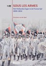 Sous les armes - Christiaan van der Spek - 9789058756985