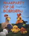 Haakparty op de boerderij - Christel Krukkert - 9789058772190