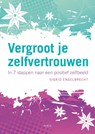 Vergroot je zelfvertrouwen - Sigrid Engelbrecht & Gertrud Jetten - 9789058779359