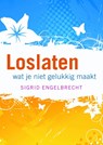 Loslaten - Sigrid Engelbrecht - 9789058779526