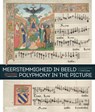 Meerstemmigheid in beeld / Polyphony in the picture - Ignace Bossuyt ; Stratton Bull ; Fabrice Fitch ; Honey Meconi ; Emily Thelen - 9789059086814
