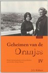 Geheimen van de Oranjes IV - J.G. Kikkert - 9789059116399