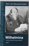 Wilhelmina - Bert van Nieuwenhuizen - 9789059119475