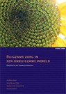 Buigzame zorg in een onbuigzame wereld - Andries Baart ; Jolanda van Dijke ; Marjanneke Ouwerkerk ; Elly Beurskens - 9789059317512