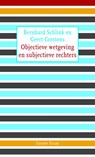 Objectieve wetgeving en subjectieve rechters - Bernhard Schlink ; Geert Corstens - 9789059363342