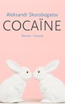 Cocaïne - Aleksandr Skorobogatov ; Rosemie Vermeulen - 9789059367272