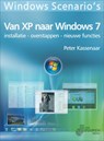 Windows Scenario¿s: Van XP naar Windows - Peter Kassenaar - 9789059404205