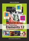 Ontdek Photoshop Elements - Andre van Woerkom ; André van Woerkom - 9789059406575