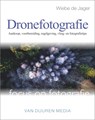 Dronefotografie - Wiebe de Jager - 9789059408357