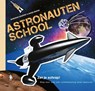 Astronautenschool - Deborah Kespert ; David Baker - 9789059565128