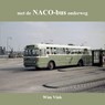 met de NACO-bus onderweg - Wim Vink - 9789059612631