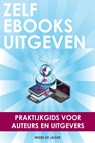 Zelf ebooks uitgeven - Wiebe de Jager - 9789059724303