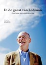 In de geest van Lohman - Paul van Laere ; Willem Wansink ; Paul van den Broek - 9789059725843