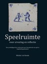 Speelruimte - Michiel de Ronde - 9789059729629