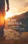 Ik ben altijd bij je - Sarah Young - 9789059991354