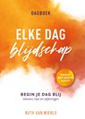 Elke dag blijdschap - Ruth van Mierlo - 9789059992856