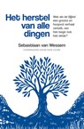 Het herstel van alle dingen - Sebastiaan van Wessem - 9789059993204