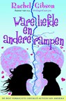 Ware liefde en andere rampen - Rachel Gibson - 9789061126683